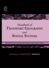Image for Handbook of transport geography and spatial systems