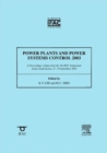 Image for Power Plants and Power Systems Control 2003