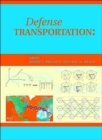 Image for Defense Transportation: Algorithms, Models and Applications for the 21st Century