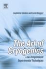 Image for The Art of Cryogenics : Low-Temperature Experimental Techniques