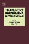 Image for Transport Phenomena in Porous Media III