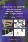 Image for Adhesives and sealantsVol. 2: General knowledge, application techniques, new curing techniques : Volume 2
