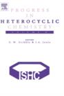 Image for Progress in heterocyclic chemistryVol. 17: A critical review of the 2004 literature preceded by two chapters on current heterocyclic topics : Volume 17