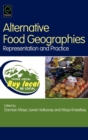 Image for Alternative food geographies  : representation and practice