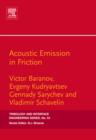 Image for Acoustic emission in friction : Volume 53