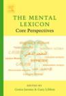 Image for The mental lexicon  : core perspectives