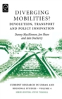 Image for Diverging Mobilities : Devolution, Transport and Policy Innovation