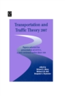Image for Transportation and traffic theory 2007  : papers selected for presentation at ISTTT17, a peer reviewed series since 1959