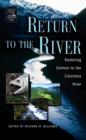 Image for Return to the river: restoring salmon to the Columbia River