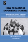 Image for How to manage experience sharing: from organisational surprises to organisational knowledge