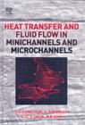 Image for Heat transfer and fluid flow in minichannels and microchannels
