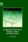 Image for Composite structures, design, safety and innovation