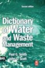 Image for Dictionary of water and waste management