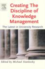 Image for Creating the discipline of knowledge management: the latest in university research