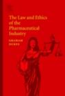 Image for The law and ethics of the pharmaceutical industry