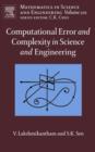 Image for Computational error and complexity in science and engineering