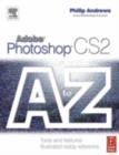 Image for Adobe photoshop CS2 A-Z: tools and features : illustrated ready reference