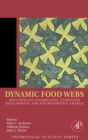 Image for Dynamic food webs: multispecies assemblages, ecosystem development, and environmental change