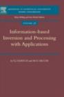Image for Information-based inversion and processing with applications : v. 36