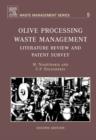 Image for Olive processing waste management: literature review and patent survey