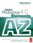 Image for Adobe Photoshop Elements 4.0 A-Z: Tools and Features Illustrated Ready Reference