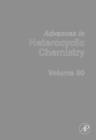 Image for Advances in Heterocyclic Chemistry : 90