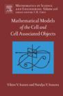 Image for Mathematical models of the cell and cell associated objects