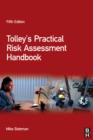 Image for Tolley&#39;s practical risk assessment handbook