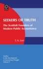 Image for Seekers of truth: the Scottish founders of modern public accountancy