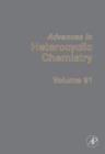 Image for Advances in Heterocyclic Chemistry : 91
