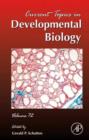 Image for Current Topics in Developmental Biology : Volume 72