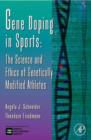 Image for Gene doping in sports: the science and ethics of genetically modified athletes