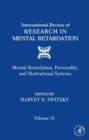 Image for International Review of Research in Mental Retardation: Mental Retardation, Personality, and Motivational Systems