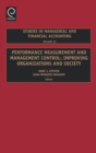 Image for Performance measurement and management control: improving organizations and society