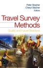 Image for Travel survey methods: quality and future directions