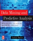 Image for Data Mining and Predictive Analysis: Intelligence Gathering and Crime Analysis