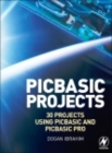 Image for PIC BASIC projects: 30 projects using PIC BASIC and PIC BASIC PRO