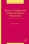 Image for Theory of colloid and interfacial electric phenomena : v. 12
