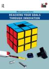 Image for Reaching Your Goals Through Innovation