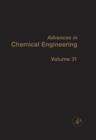 Image for Advances in Chemical Engineering : 31