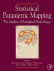 Image for Statistical parametric mapping: the analysis of functional brain images