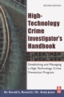 Image for High-technology crime investigator&#39;s handbook: establishing and managing a high-technology crime prevention program.