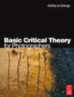 Image for Basic Critical Theory for Photographers