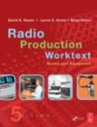 Image for Radio production worktext: studio and equipment.