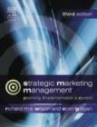 Image for Strategic marketing management: planning, implementation and control
