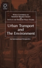 Image for Urban transport and the environment: an international perspective
