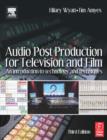 Image for Audio Post Production for Television and Film: An Introduction to Technology and Techniques