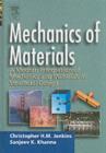 Image for Mechanics of materials: a modern integration of mechanics and materials in structural design