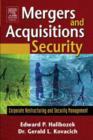 Image for Mergers and acquisitions security: corporate restructuring and security management