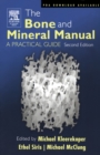 Image for The bone and mineral manual: a practical guide